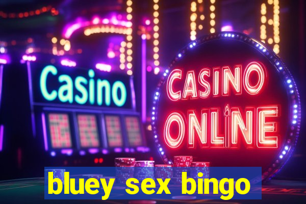 bluey sex bingo